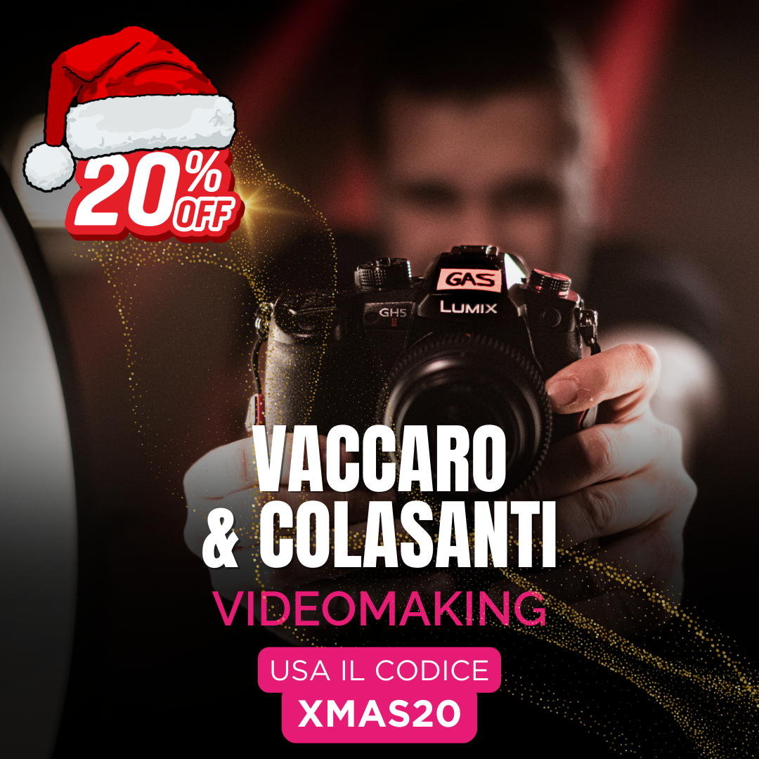 VIDEOMAKING FROM SCRATCH – Gaspare Vaccaro & Thomas Colasanti