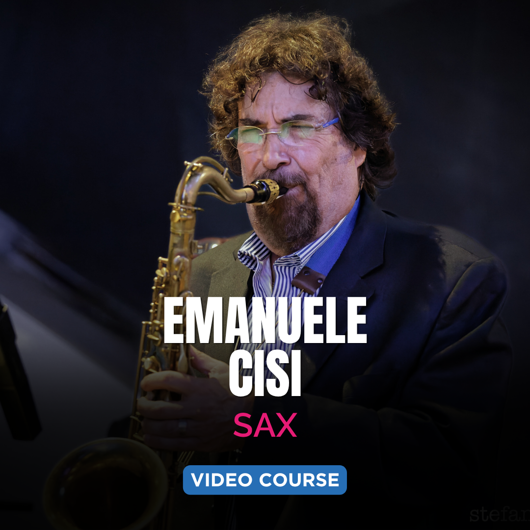 CORSO DI SAX: SUONARE CON ORECCHIO, MENTE E CUORE - Emanuele Cisi