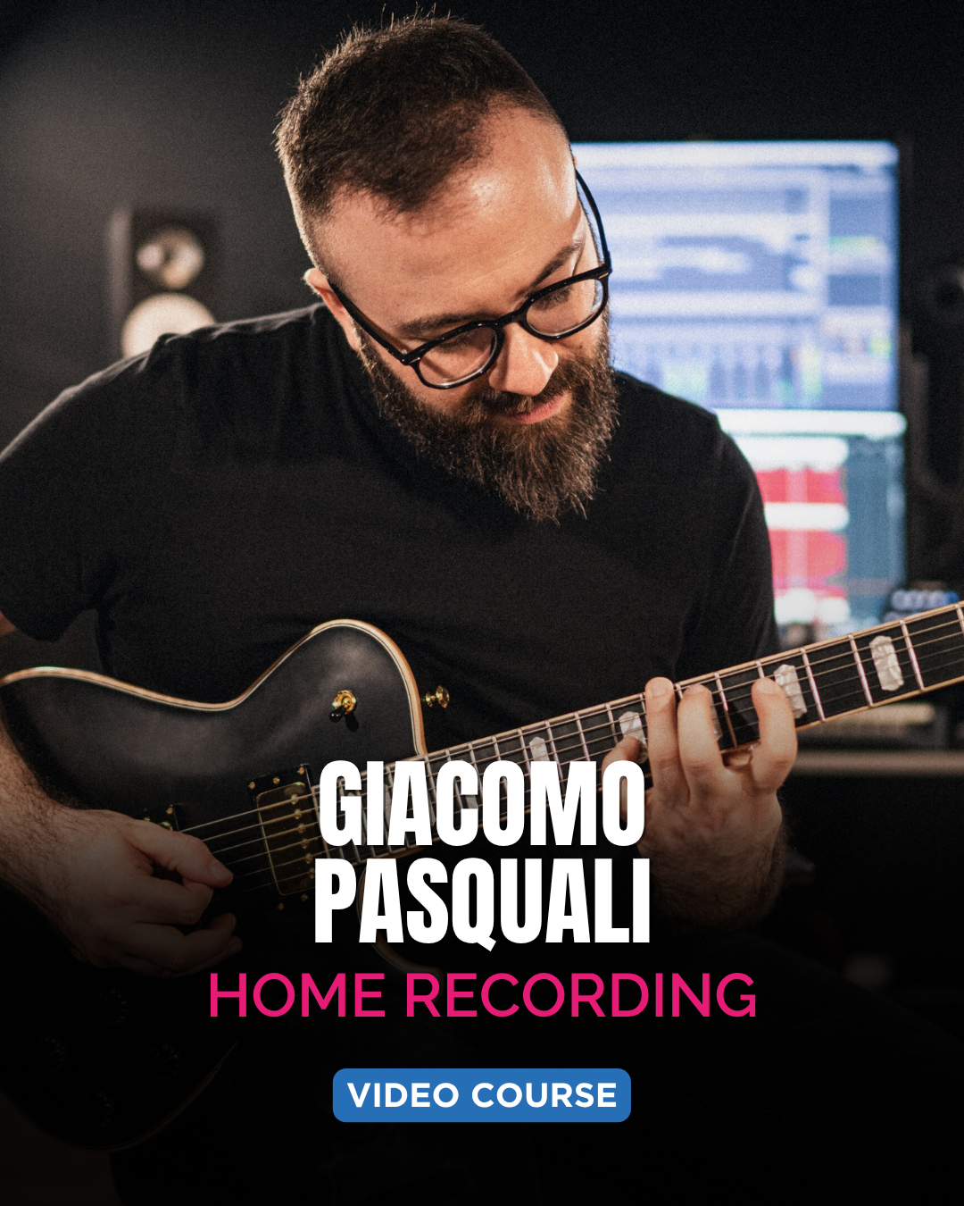BASIC HOME RECORDING COURSE - Giacomo Pasquali