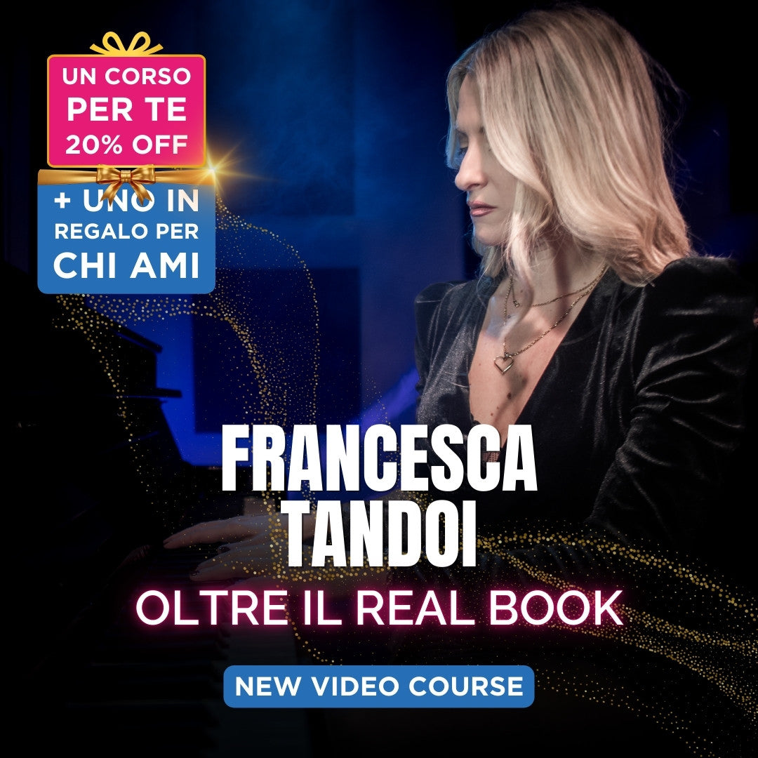 PIANO JAZZ - OLTRE IL REAL BOOK - Francesca Tandoi