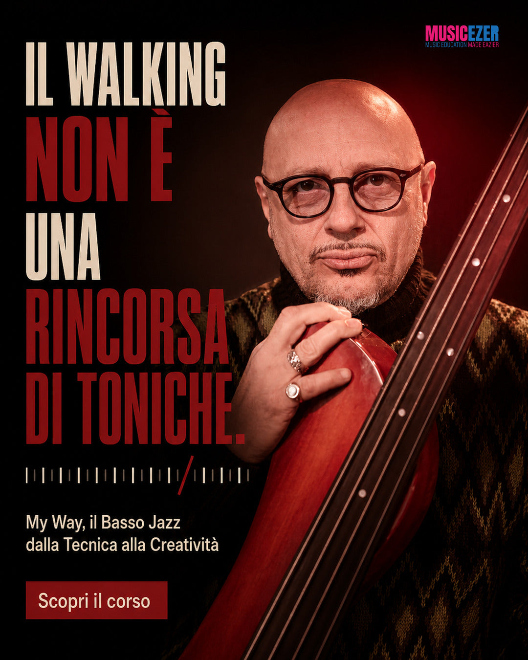 MY WAY, IL BASSO JAZZ DALLA TECNICA ALLA CREATIVITÀ - Dario Deidda