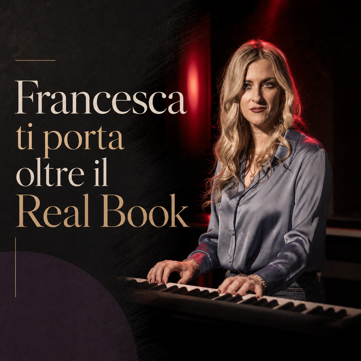 PIANO JAZZ - OLTRE IL REAL BOOK - Francesca Tandoi