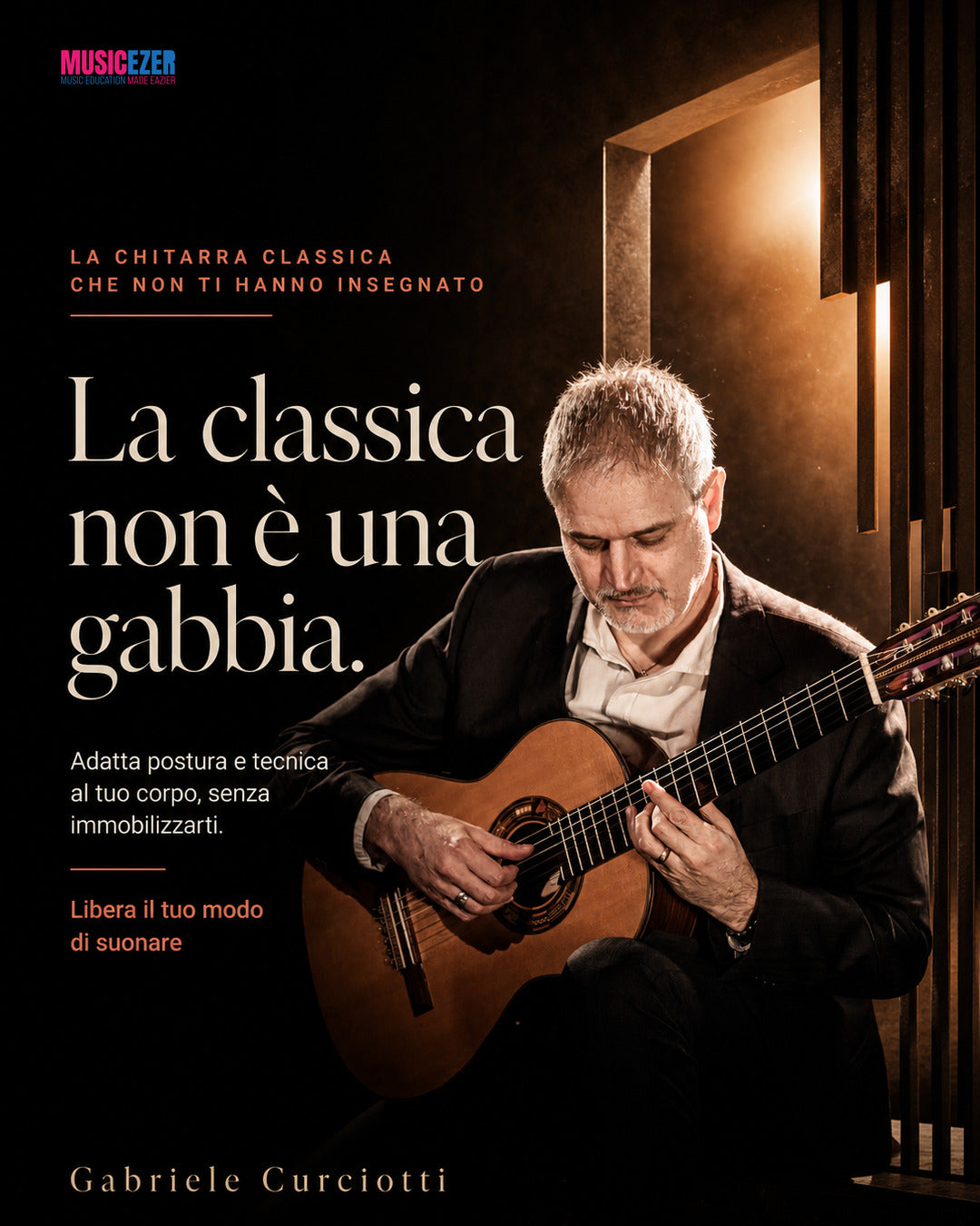 THE CLASSICAL GUITAR THEY NEVER TAUGHT YOU - Gabriele Curciotti