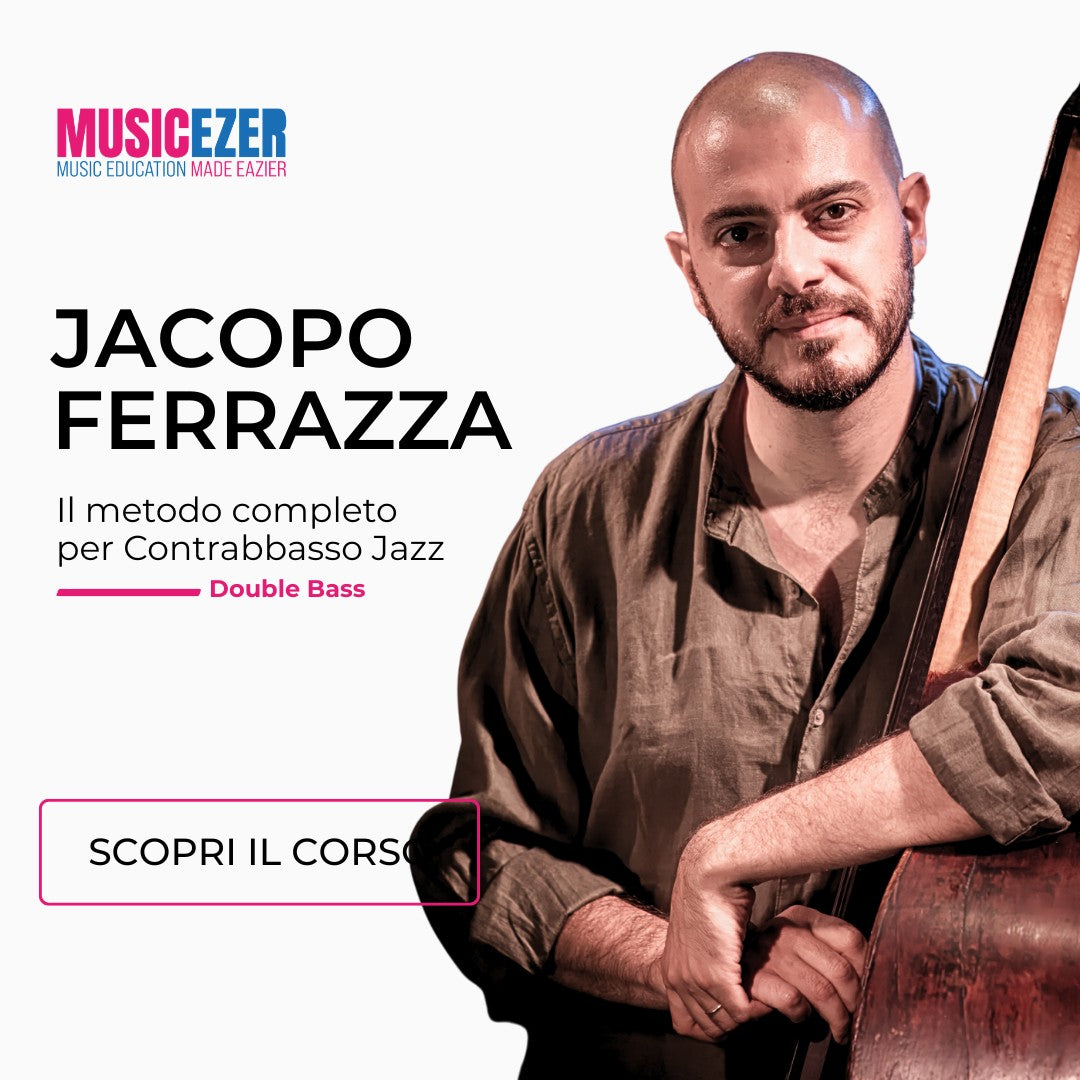 IL METODO COMPLETO PER CONTRABBASSO JAZZ - Jacopo Ferrazza