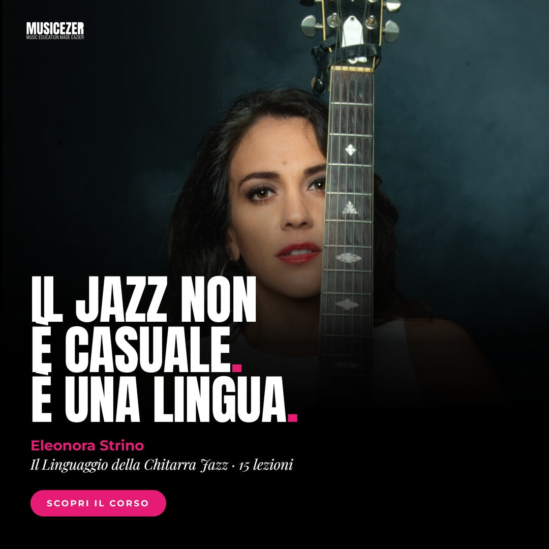 IL LINGUAGGIO DELLA CHITARRA JAZZ - Eleonora Strino