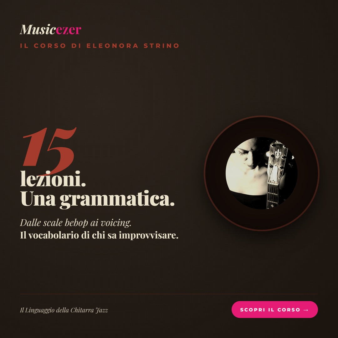 IL LINGUAGGIO DELLA CHITARRA JAZZ - Eleonora Strino