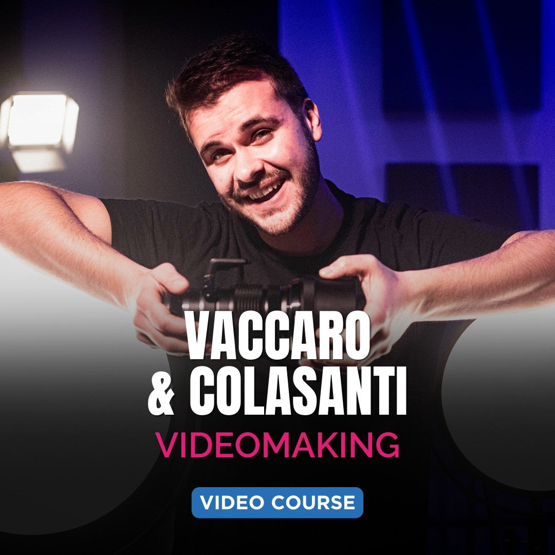 VIDEOMAKING FROM SCRATCH – Gaspare Vaccaro & Thomas Colasanti