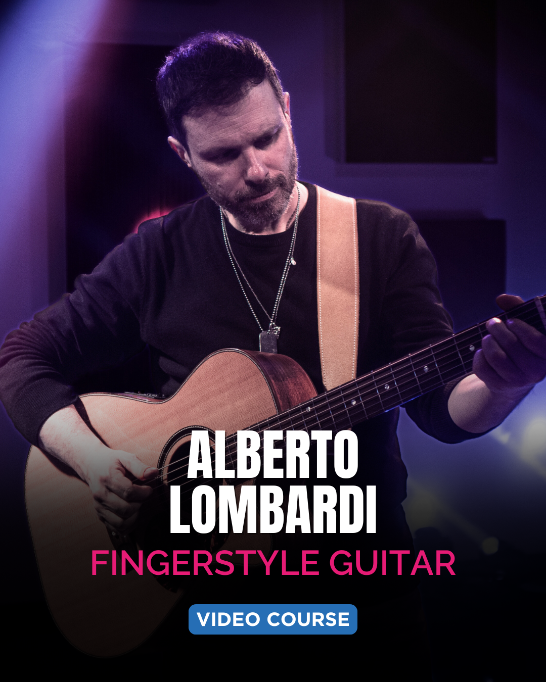 DALL'ELETTRICA ALLA CHITARRA ACUSTICA FINGERSTYLE - Alberto Lombardi