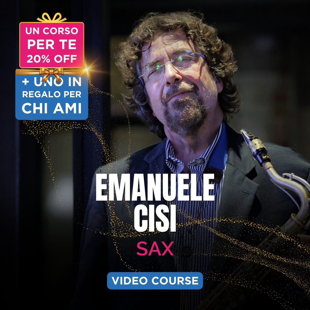SAXOPHONE COURSE: PLAYING WITH EAR, MIND AND HEART – Emanuele Cisi