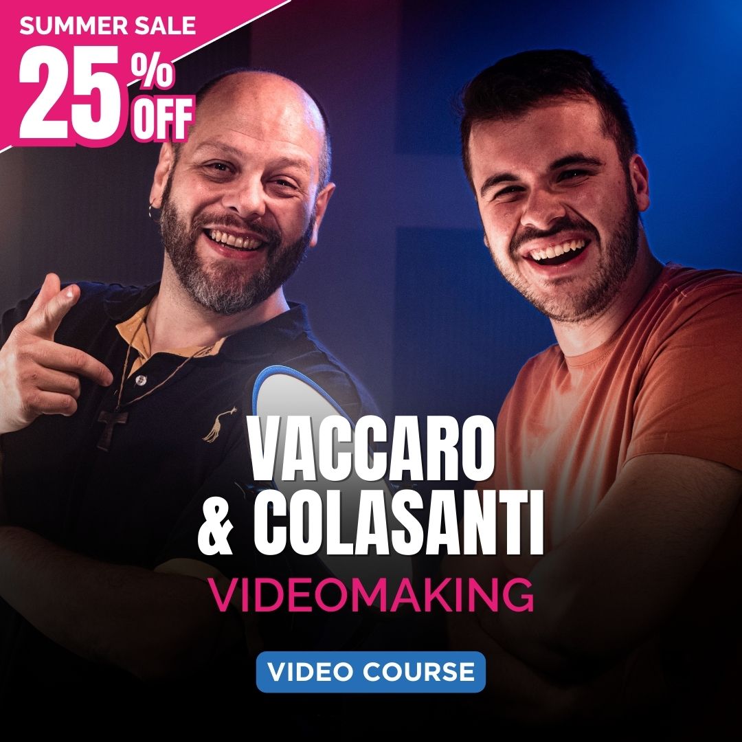 VIDEOMAKING FROM SCRATCH – Gaspare Vaccaro & Thomas Colasanti