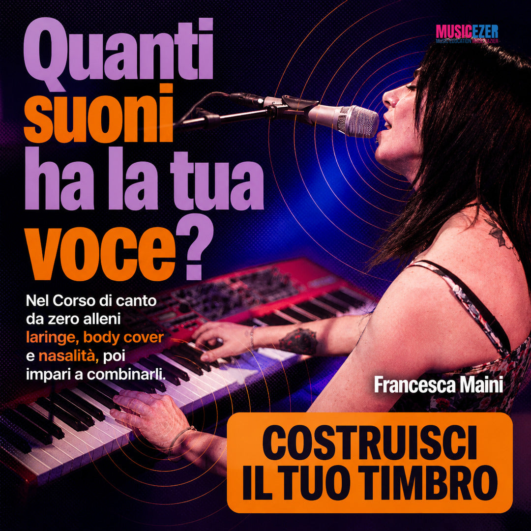 CORSO DI CANTO DA ZERO - Francesca Maini