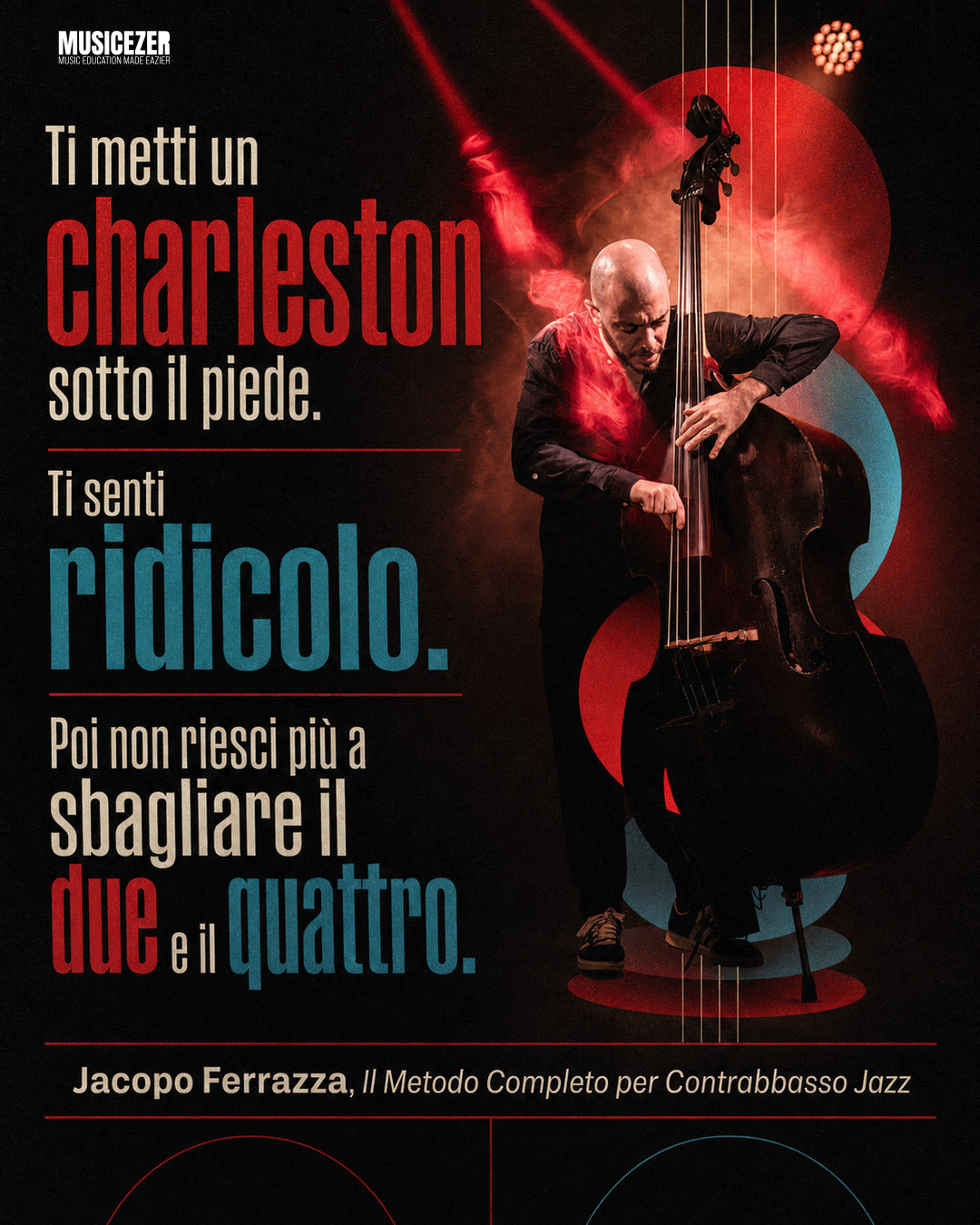 IL METODO COMPLETO PER CONTRABBASSO JAZZ - Jacopo Ferrazza