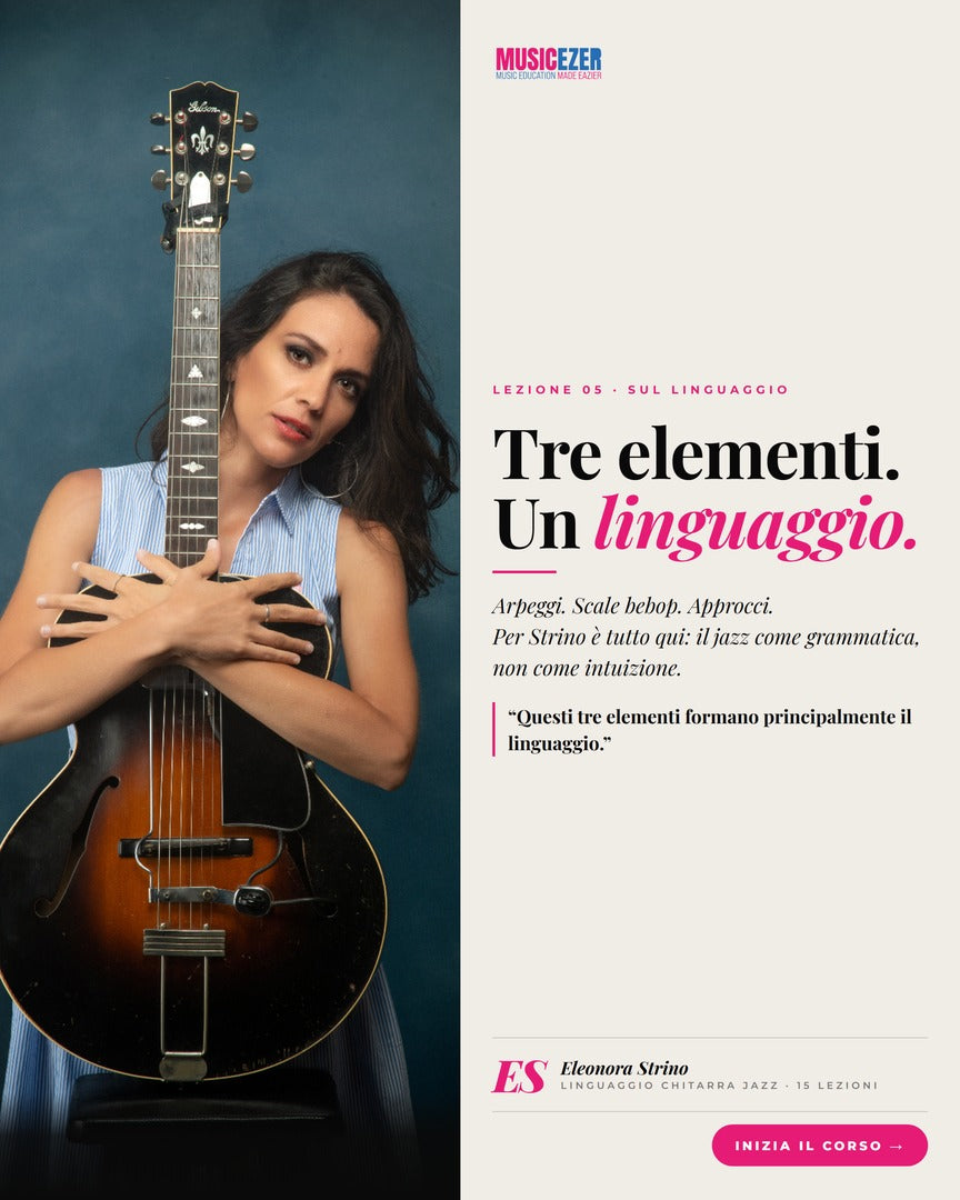 IL LINGUAGGIO DELLA CHITARRA JAZZ - Eleonora Strino